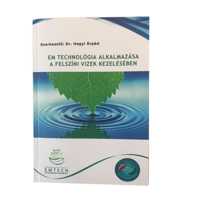 EM technológia alkalmazása a felszíni vizek kezelésében - Dr. Hegyi Árpád (könyv)